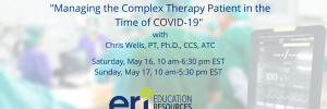 Managing the Complex Therapy Patient in the Time of COVID-19