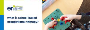 what is school-based occupational therapy