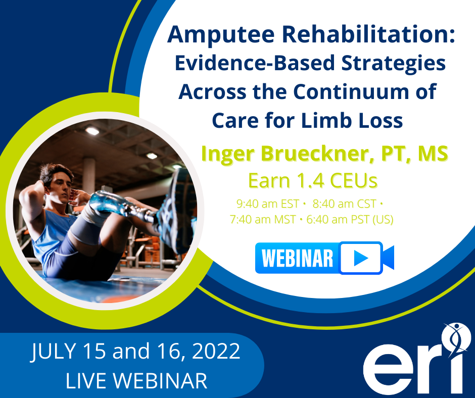 Amputee Rehabilitation: Evidence-Based Strategies Across The Continuum ...